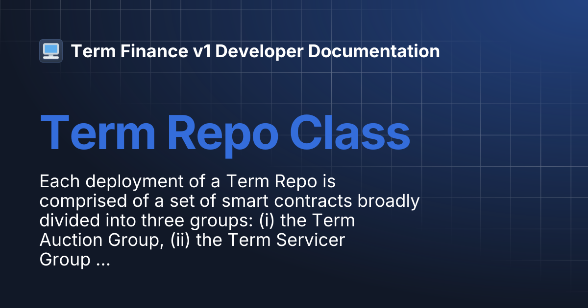 Term Repo Class | Term Finance v1 Developer Documentation